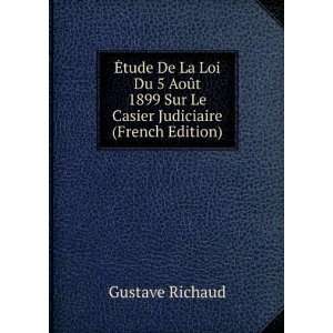   1899 Sur Le Casier Judiciaire (French Edition) Gustave Richaud Books