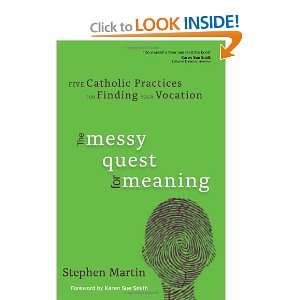   Meaning Five Catholic Practices for Finding Your Vocation [Paperback