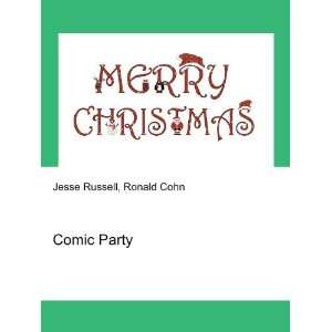  Comic Party Ronald Cohn Jesse Russell Books