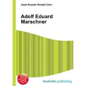  Adolf Eduard Marschner Ronald Cohn Jesse Russell Books