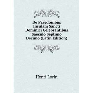   Sancti Dominici Celebrantibus Saeculo Septimo Decimo (Latin Edition
