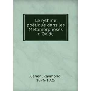   dans les MÃ©tamorphoses dOvide Raymond, 1876 1925 Cahen Books