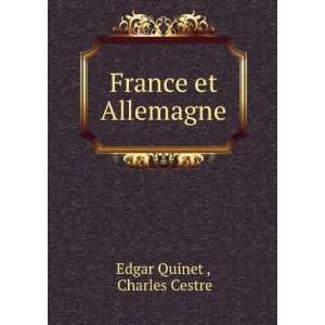  France et Allemagne Charles Cestre Edgar Quinet  Books
