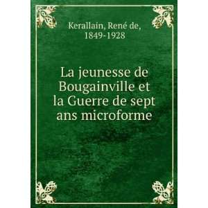   Guerre de sept ans microforme RenÃ© de, 1849 1928 Kerallain Books