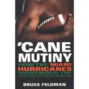   Miami Hurricanes Overturned the Football Establishment [Mass Market