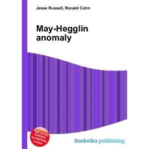  May Hegglin anomaly Ronald Cohn Jesse Russell Books