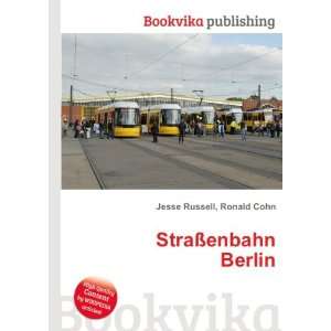  StraÃ?enbahn Berlin Ronald Cohn Jesse Russell Books