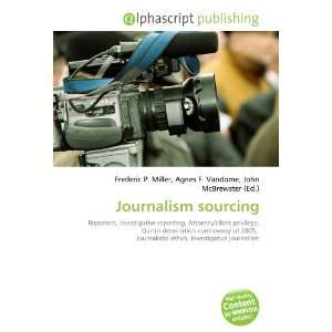  Journalism sourcing (9786132739865) Books