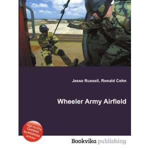 Wheeler Army Airfield Ronald Cohn Jesse Russell  Books