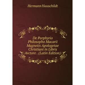   Christiani in Libris Avctore . (Latin Edition) Hermann Hauschildt