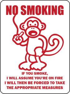 no smoking sign monkey funny love 9 x 12 aluminum S108  