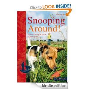 Snooping Around Train your dog to be an expert sniffer (Bringing You 