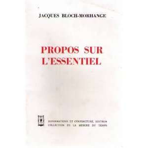  Propos sur lessentiel Bloch morhange Jacques Books
