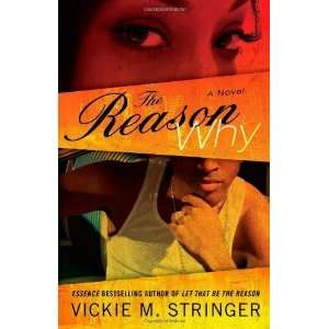    The Reason Why A Novel [Paperback] Vickie M. Stringer Books