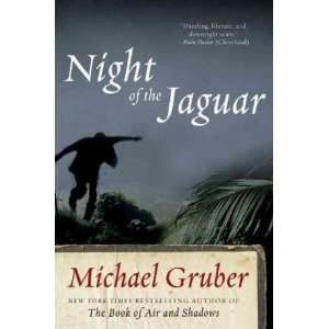  Night of the Jaguar[ NIGHT OF THE JAGUAR ] by Gruber 