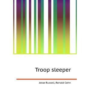 Troop sleeper Ronald Cohn Jesse Russell Books