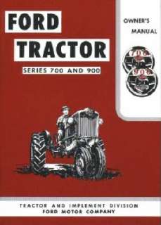 FORD TRACTOR 700/900 Owners Manual 1955 1956 1957  