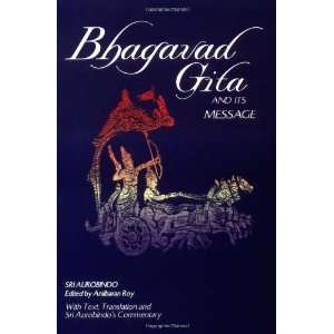    Bhagavad Gita and Its Message [Paperback] Sri Aurobindo Books
