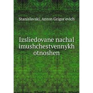   Russian language) Anton Grigorevich Stanislavski  Books