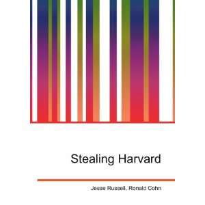 Stealing Harvard Ronald Cohn Jesse Russell Books