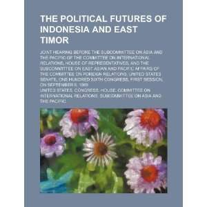  The political futures of Indonesia and East Timor joint 