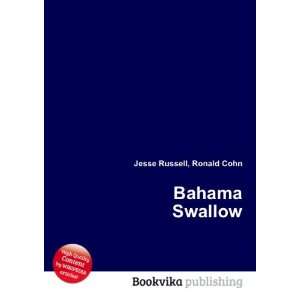  Bahama Swallow Ronald Cohn Jesse Russell Books