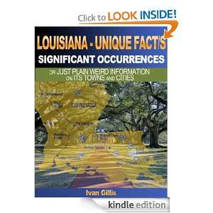 LOUISIANA  UNIQUE FACT/S, SIGNIFICANT OCCURRENCES, OR JUST PLAIN WEIRD 