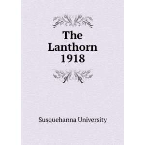  The Lanthorn 1918 Susquehanna University Books