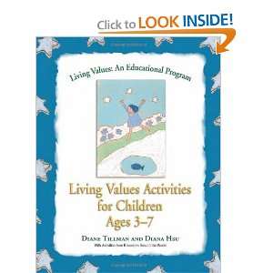   Children Ages 3 7 (Living Values) [Paperback] Diane Tillman Books