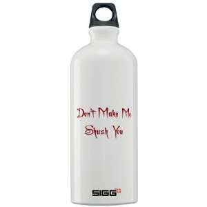  Dont Make Me Shush You Librarian Sigg Water Bottle 1.0L 