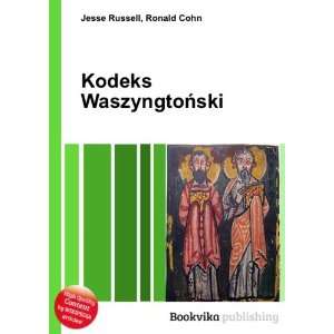  Kodeks WaszyngtoÅski Ronald Cohn Jesse Russell Books