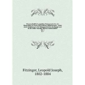   . Bd. 1 Leopold Joseph, 1802 1884 Fitzinger  Books