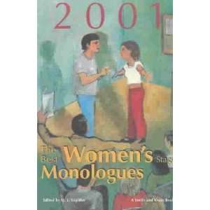 The Best Womens Stage Monologues of 2001 **ISBN 9781575253503 