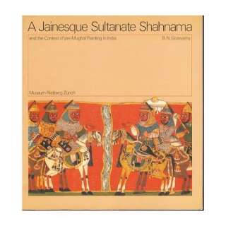 Jainesque Sultanate Shahnama and the context of pre Mughal painting 