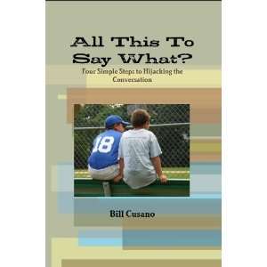   to Hijacking the Conversation (9781257975396) Bill Cusano Books