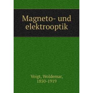    Magneto  und elektrooptik Woldemar, 1850 1919 Voigt Books