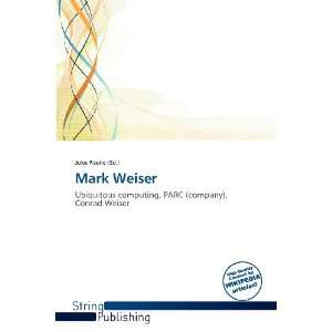  Mark Weiser (9786136232416) Jules Reene Books