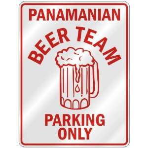 PANAMANIAN BEER TEAM PARKING ONLY  PARKING SIGN COUNTRY PANAMA