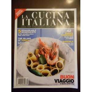 La Cucina Italiana Magazine   May 2010   Number 18   Travel Special