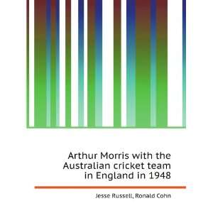  Arthur Morris with the Australian cricket team in England 