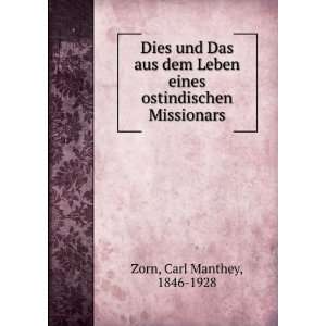   Missionars Carl Manthey, 1846 1928 Zorn  Books