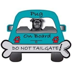  Do Not Tailgate Black Pug Magnet