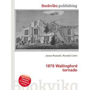  1878 Wallingford tornado Ronald Cohn Jesse Russell Books