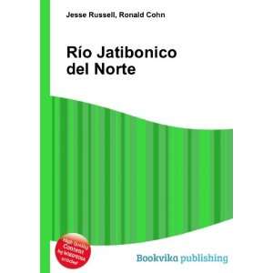    RÃ­o Jatibonico del Norte Ronald Cohn Jesse Russell Books
