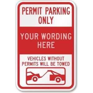 Only [custom text] Vehicles Without Permits will be Towed (with symbol 