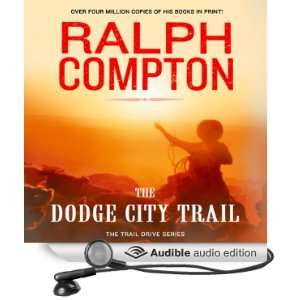  The Dodge City Trail The Trail Drive, Book 8 (Audible 