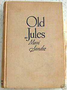 OLD JULES BY MARI SANDOZ 1935 WITH ILLUSTRATIONS  