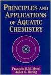 Principles and Applications of Aquatic Chemistry, (0471548960 