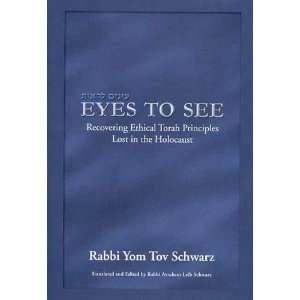  Eyes to See Recovering Ethical Torah Principles Lost in 