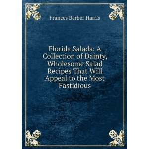   , Wholesome Salad Recipes That Will Appeal to the Most Fastidious